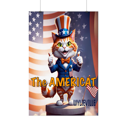 Wylieville: The Americat: Rolled Posters