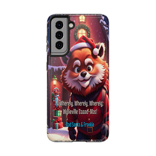 Wylieville: Bad Santa - Baaad - Mas! Tough Samsung Galaxy S21 Case