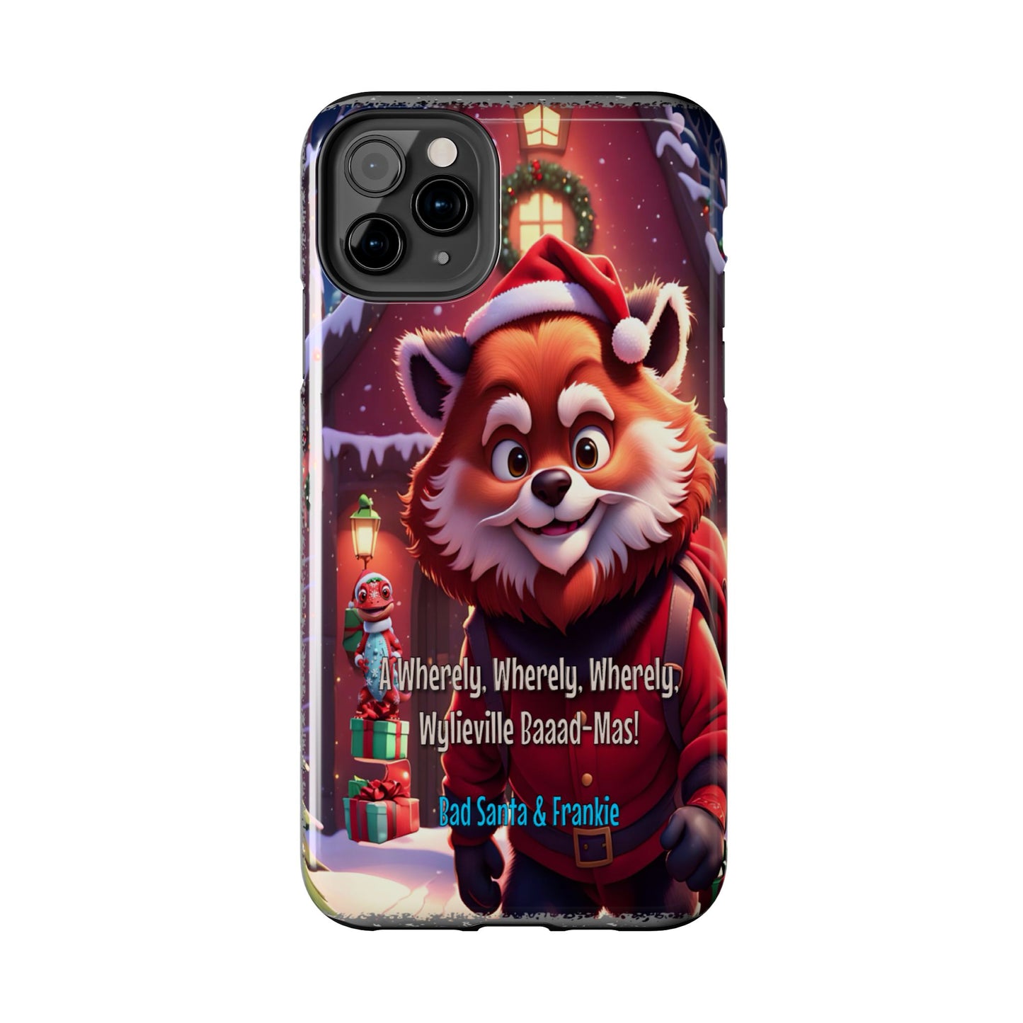 Wylieville: Bad Santa - Baaad - Mas! Tough iPhone 11 Pro Max Case